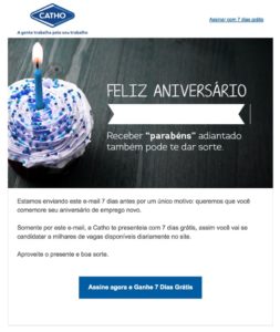 E-mail marketing de aniversário da Catho: enviado 7 dias antes do meu aniversário